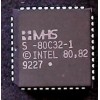 S-80C32-1 MHS PLCC-44 S-80C32-1 MHS PLCC-44